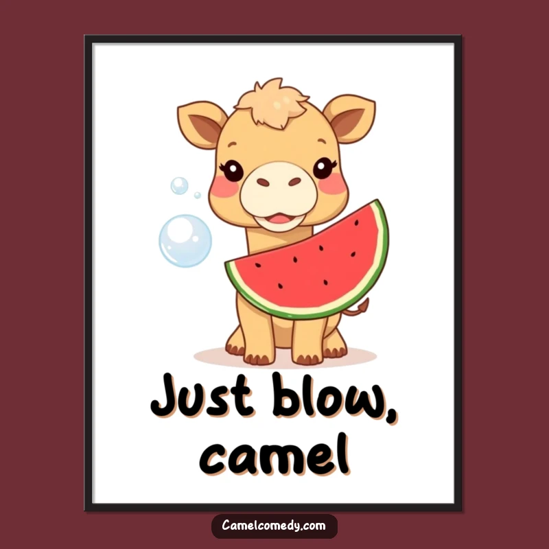 Funny Camel Blowing Watermelon Bubble Poster - Hilarious Desert Dream Wall Art!