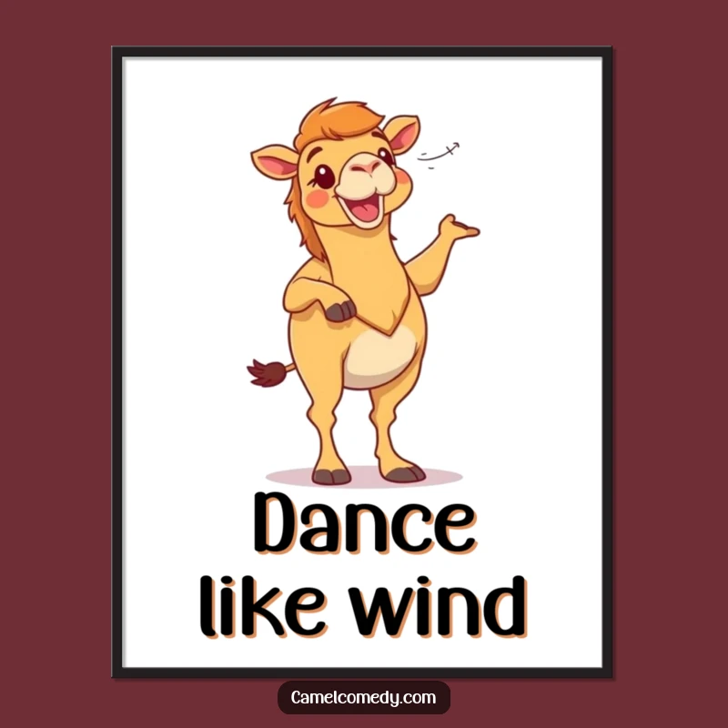 Funny Camel Dance Poster - Hilarious Desert Wind Wall Art!