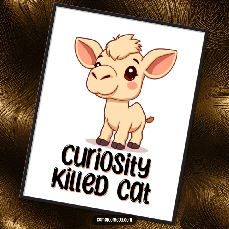 Funny Kawaii Camel Poster of a cute camel listening inquisitively with large ears, humorous and artistic wall decor.