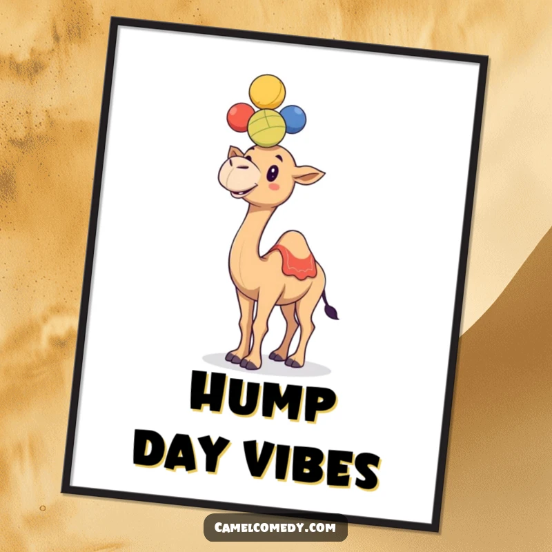 Funny, cheerful camel juggling a stack of brightly colored balls on its hump, presented in a humorous poster.