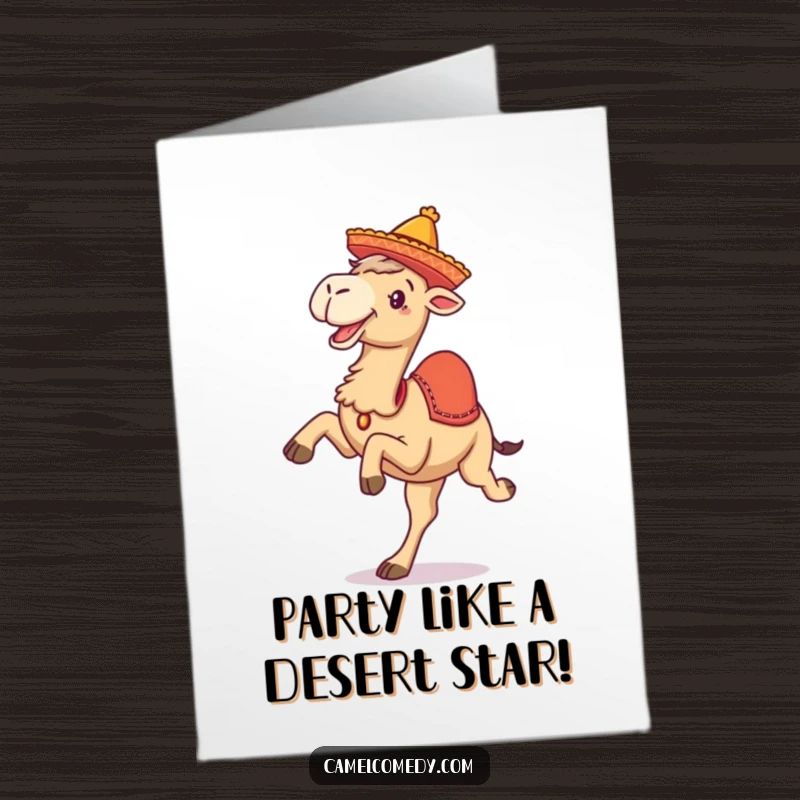 Funny free printable birthday card showing a camel in a sombrero kicking legs high in pure joy.