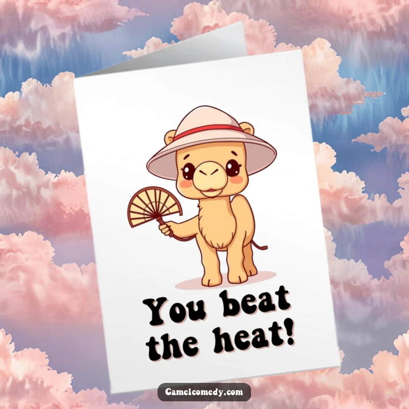 Funny Free Printable Congratulations Card: A kawaii camel wearing a bucket hat fans itself, looking hot but happy.