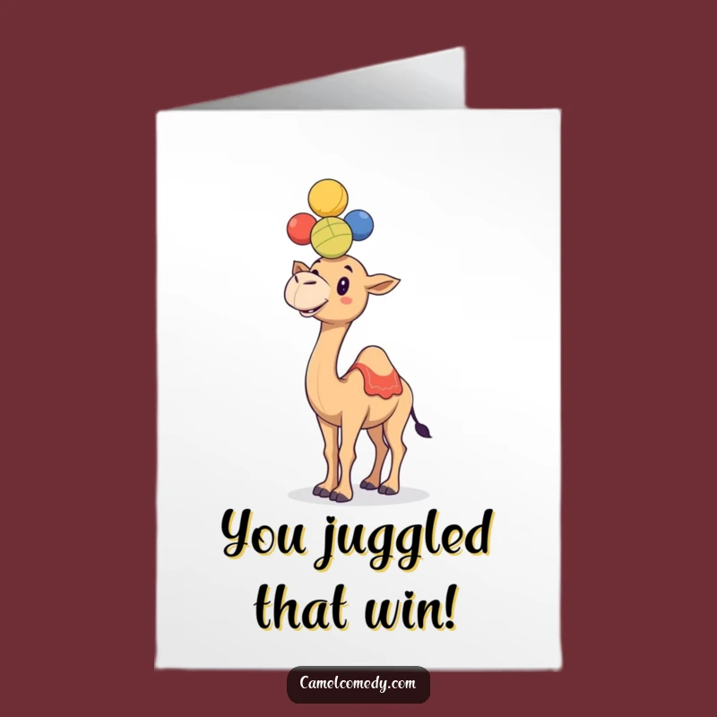 Free Printable Congratulations Card: Juggling Camel Skills, Great Downloadable Humorous Gift