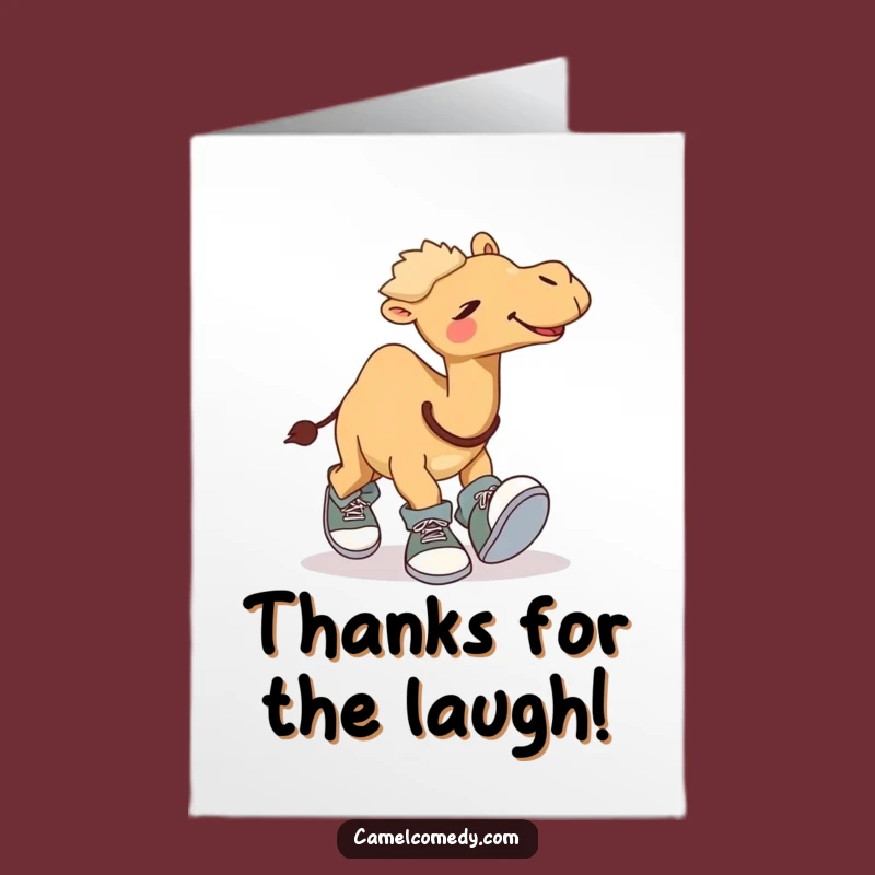 Free Printable Thank You Card: Giggling Camel Thanks - Humorous Downloadable Gift