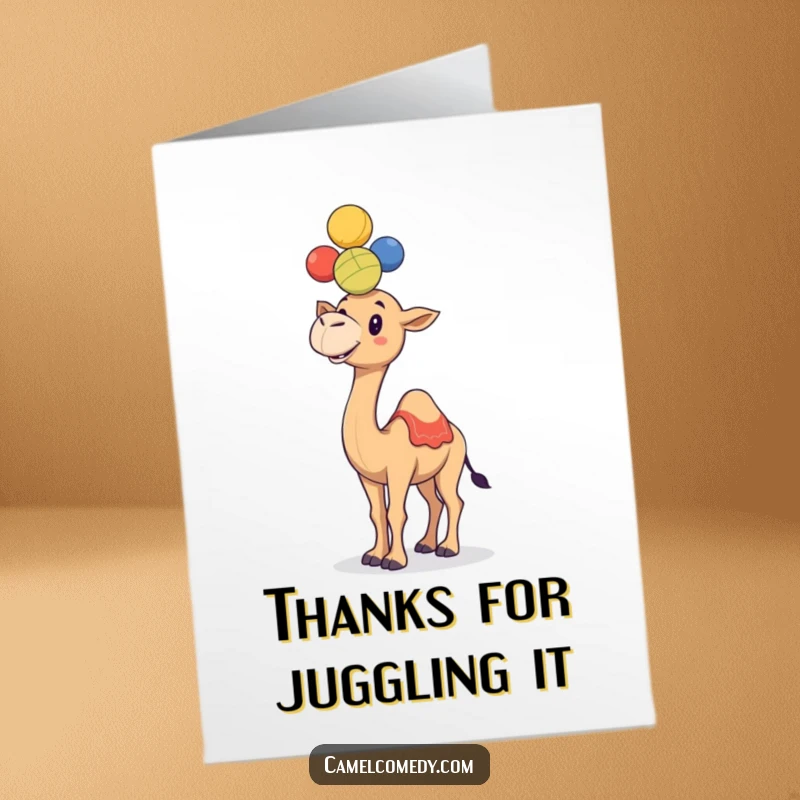Funny Free Printable Thank You Card: Amused camel juggling balls, a unique way to say thanks.