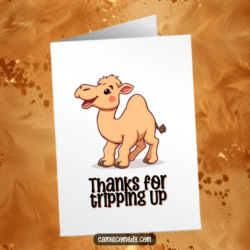 Funny Free Printable Thank You Card: Delighted camel tripping over large feet, a comical thank you.